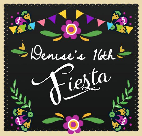 Denise's 16th Birthday Fiesta